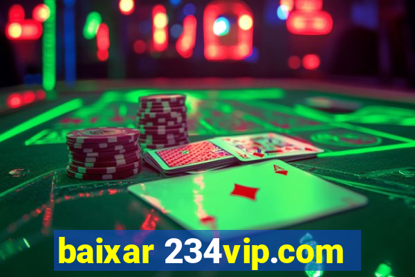 baixar 234vip.com